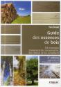 Le Guide Des Essences De Bois (3e Édition) - Preview