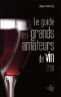 Le Guide Des Grands Amateurs De Vins (Édition 2010) - Preview