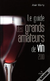 Le Guide Des Grands Amateurs De Vins (Édition 2010)
