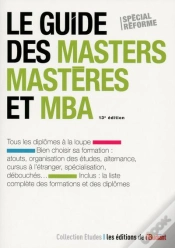 Capa do artigo Le Guide Des Masters, Masteres Et Mba 13e Edition