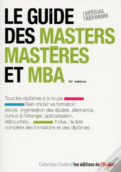 Capa do artigo Le Guide Des Masters, Masteres Et Mba 13e Edition