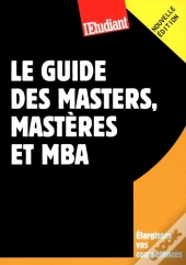 Le Guide Des Masters, Mastères Et Mba