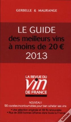 Capa do artigo Le Guide Des Meilleurs Vins A Moins De 20 Euros 2013