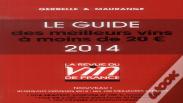 Le Guide Des Meilleurs Vins A Moins De 20 Euros 2014