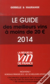 Le Guide Des Meilleurs Vins A Moins De 20 Euros 2014