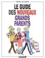 Le Guide Des Nouveaux Grands-Parents - Preview