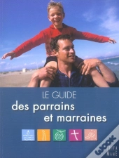 Le Guide Des Parrains Et Marraines