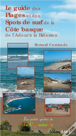 Capa do artigo Le Guide Des Plages Et Des Spots De Surf De La Côte Basque ; De L'Adour À La Bidassoa
