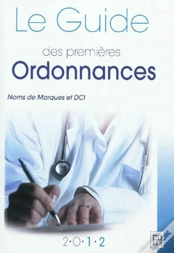 Capa do artigo Le Guide Des Premières Ordonnances ; Noms De Marques Et Dci (Édition 2012)