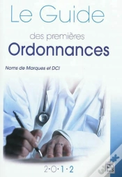 Capa do artigo Le Guide Des Premières Ordonnances ; Noms De Marques Et Dci (Édition 2012)