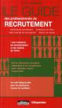 Le Guide Des Professionnels Du Recrutement ; 1000 Cabinets De Recrutement Et De Chasse De Têtes - Preview