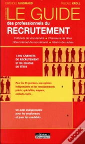 Le Guide Des Professionnels Du Recrutement (9e Édition)