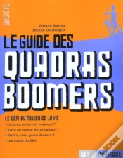 Capa do artigo Le Guide Des Quadras Boomers. Le Defi Du Milieu De La Vie