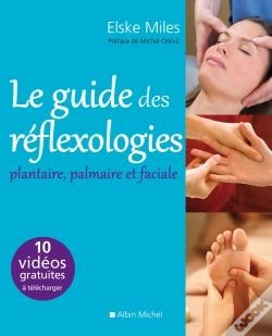 Capa do artigo Le Guide Des Réflexologies ; Plantaire, Palmaire, Faciale