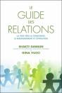 Le Guide Des Relations ; La Voie Vers La Conscience, Le Ressourcement Et L'Évolution - Preview