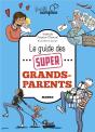 Le Guide Des Super Grands-Parents - Preview