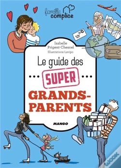 Capa do artigo Le Guide Des Super Grands-Parents