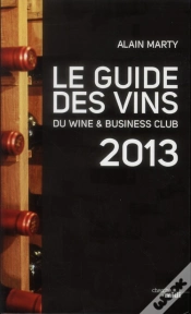Capa do artigo Le Guide Des Vins Du Wine & Business Club 2013