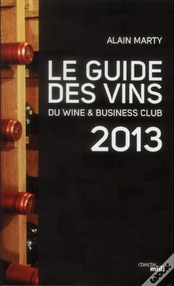 Capa do artigo Le Guide Des Vins Du Wine & Business Club 2013