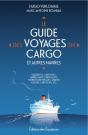 Le Guide Des Voyages En Cargo Et Autres Navires - Preview