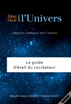 Capa do artigo Le Guide D'Eveil Du Cocreateur ; Apprenez A Dialoguer Avec L'Univers