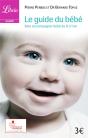 Le Guide Du Bebe ; Bien Accompagner Bebe De 0 A 1 An - Preview