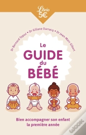 Capa do artigo Le Guide Du Bébé : Bien Accompagner Son Enfant La Première Année
