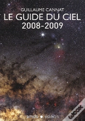 Capa do artigo Le Guide Du Ciel 2008-2009/Tous Les Spectacles Celestes De Juin 2008 A Juin 2009