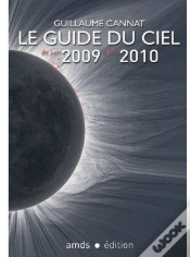 Capa do artigo Le Guide Du Ciel 2009-2010 ; Tous Les Spectacles Célestes De Juin 2009 À Juin 2010