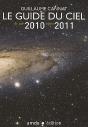 Le Guide Du Ciel 2010-2011/Tous Les Spectacles Celestes De Juin 2009 A Juin 2010 - Preview