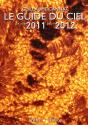 Le Guide Du Ciel 2011-2012/Tous Les Spectacles Celestes De Juin 2011 A Juin 2012 - Preview