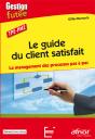 Le Guide Du Client Satisfait - Le Management Des Processus Pas À Pas - Preview