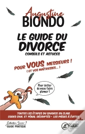 Le Guide Du Divorce ; Conseils Et Astuces