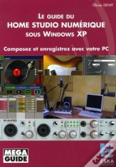 Le Guide Du Home Studio Numérique Sous Windows Xp Composez Et Enregistrez Avec Votre Pc