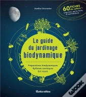 Le Guide Du Jardinage Biodynamique