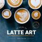 Le Guide Du Latte Art - Preview