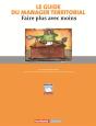 Le Guide Du Manager Territorial ; Faire Plus Avec Moins - Preview