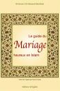 Le Guide Du Mariage Heureux En Islam - Preview