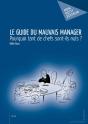 Le Guide Du Mauvais Manager : Pourquoi Tant De Chefs Sont-Ils Nuls ? - Preview