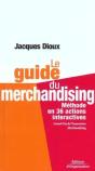 Le Guide Du Merchandising : Méthode En 36 Actions Interactives - Preview