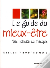 Capa do artigo Le Guide Du Mieux-Être ; Bien Choisir Sa Thérapie