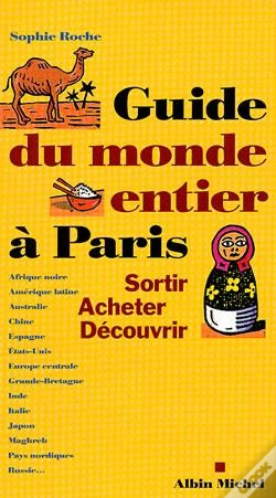 Capa do artigo Le Guide Du Monde Entier À Paris : Sortir, Acheter, Découvrir