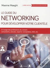 Le Guide Du Networking Pour Developper Votre Clientele