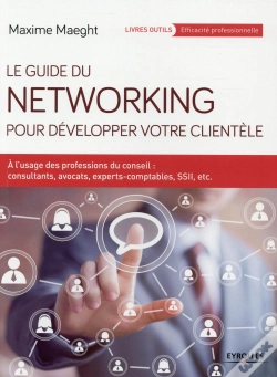 Capa do artigo Le Guide Du Networking Pour Developper Votre Clientele