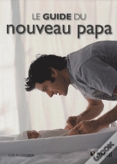 Le Guide Du Nouveau Papa