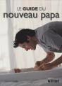 Le Guide Du Nouveau Papa - Preview