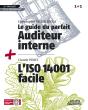 Le Guide Du Parfait Auditeur Interne ; L'Iso 140001 Facile - Preview
