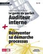 Le Guide Du Parfait Auditeur Interne ; Réinventer Sa Démarche Processus - Preview