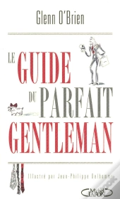 Le Guide Du Parfait Gentleman