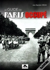 Le Guide Du Paris Occupé
